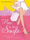 How To Be Single (eBook)